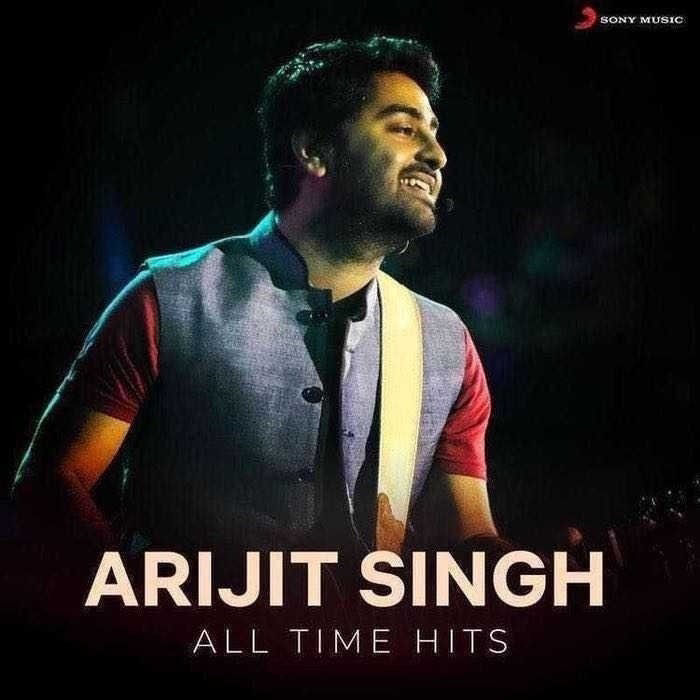 Arijit Singh (All Time Hits)