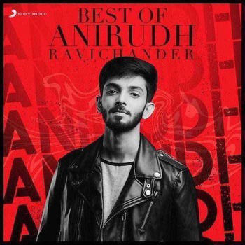 Best of Love: Anirudh Ravichander