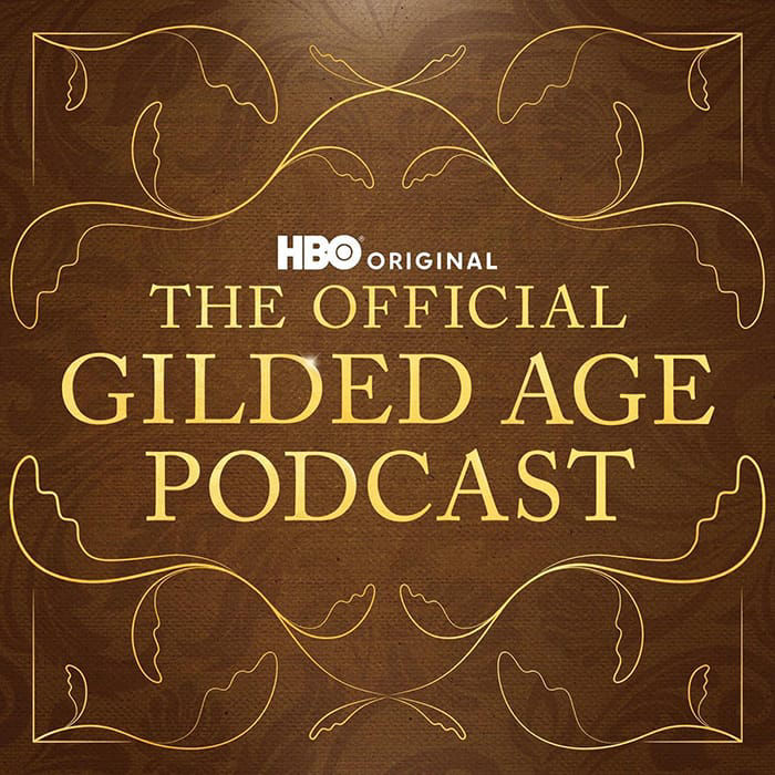 The Official Gilded Age Podcast S3