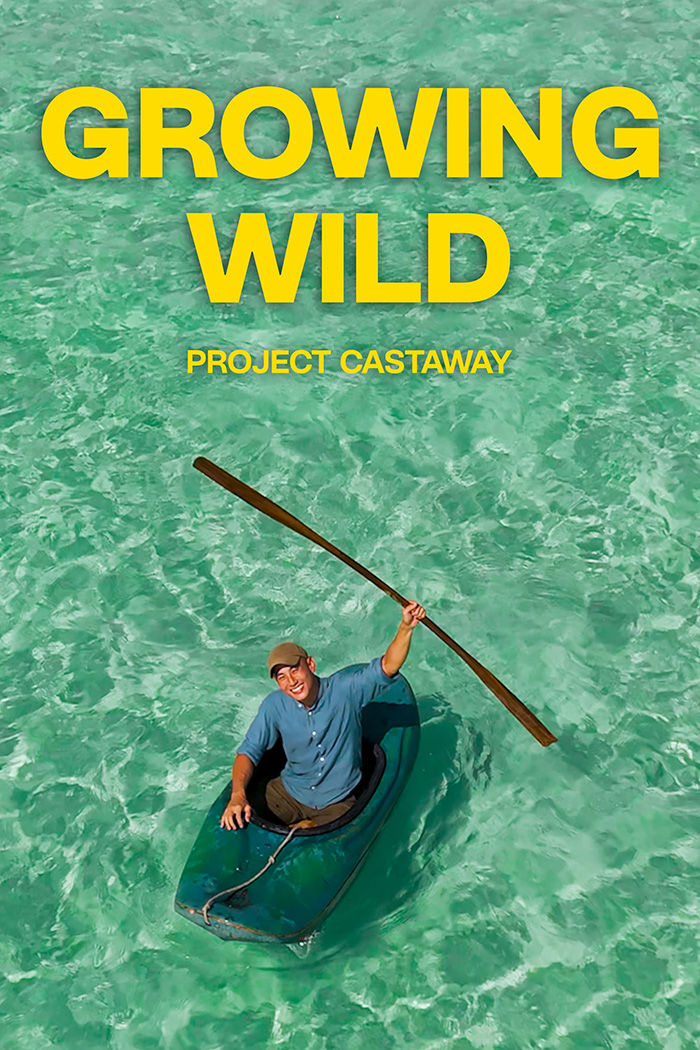 Growing Wild: Project Castaway