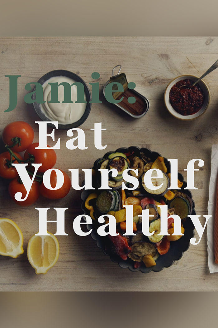 Jamie: Eat Yourself Healthy