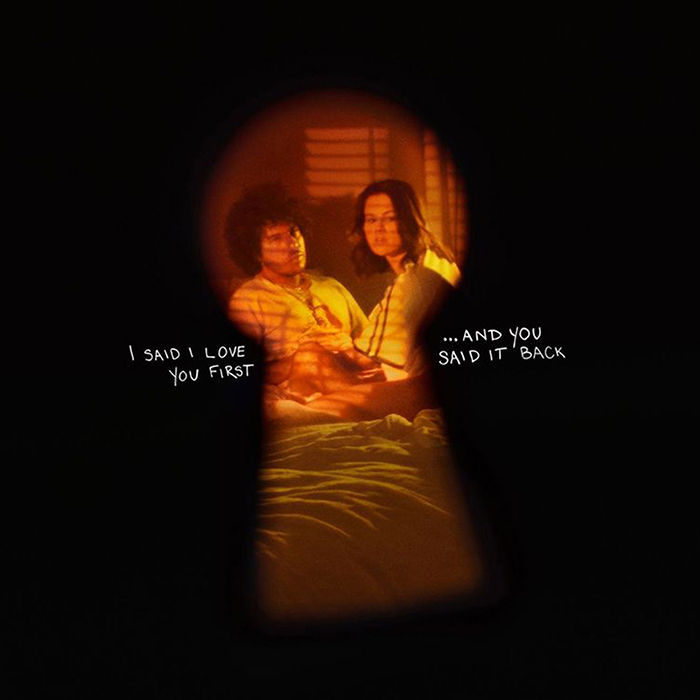 I Said I Love You First... And You Said It Back