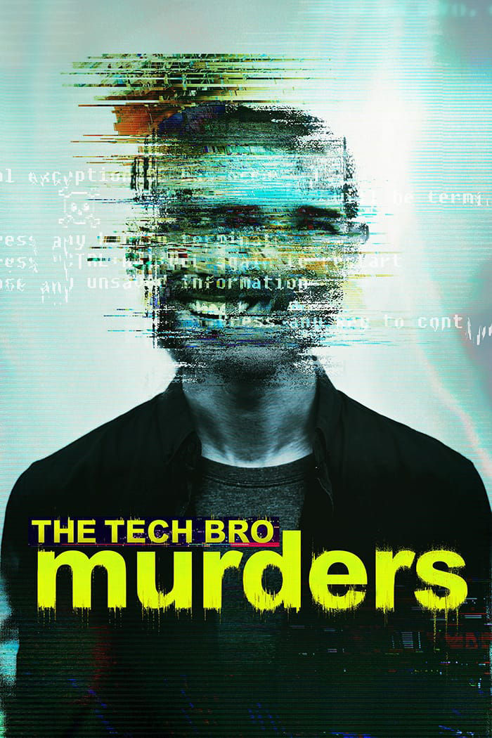 The Tech Bro Murders