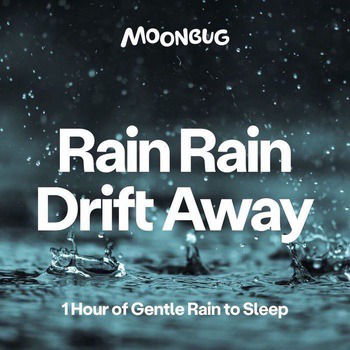 Rain Rain Drift Away