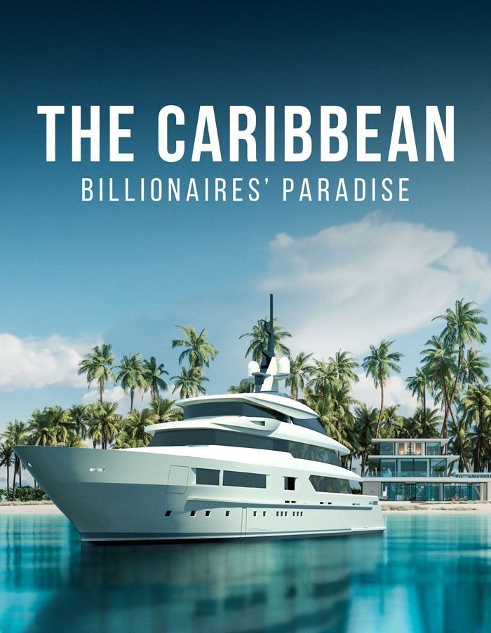 The Caribbean: Billionaires' Paradise