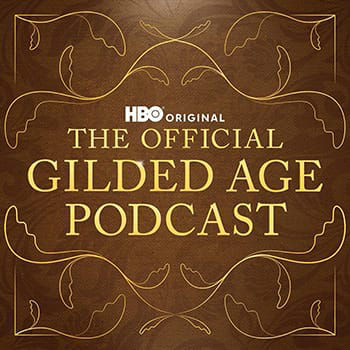 The Official Gilded Age Podcast S3