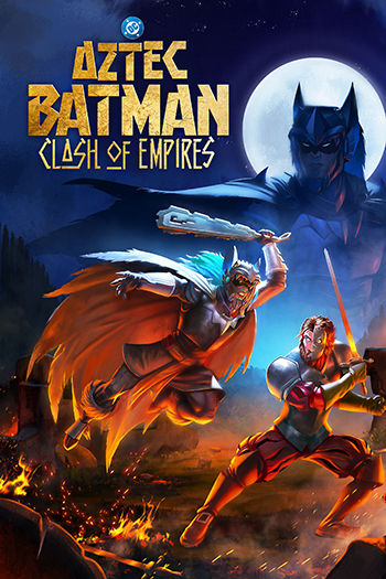 Aztec Batman: Clash of Empires