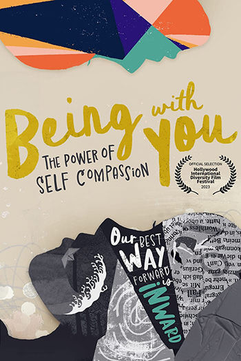 Being With You - The Power Of Self-Compassion