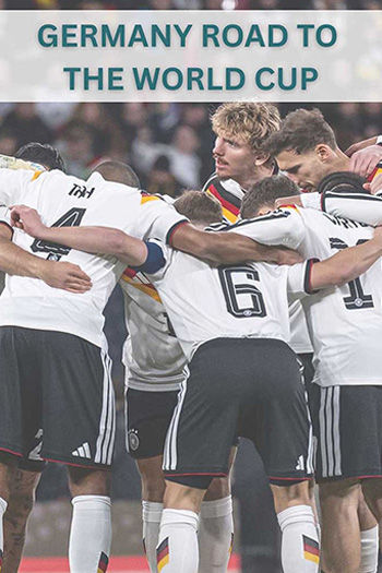 Germany Road To The World Cup
