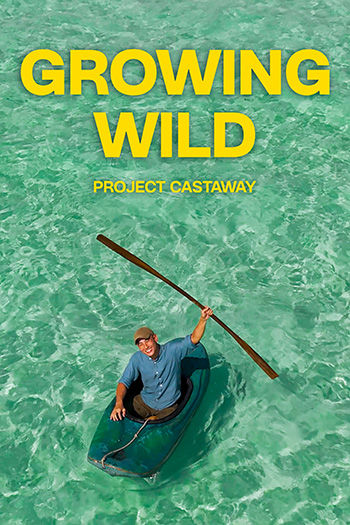 Growing Wild: Project Castaway