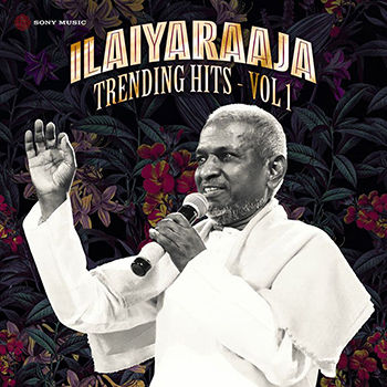Ilaiyaraaja Trending Hits, Vol. 01