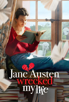 Jane Austen Wrecked My Life