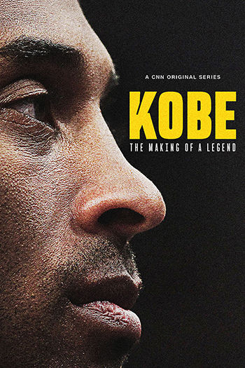 Kobe: The Making of a Legend