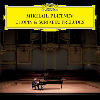 Chopin & Scriabin: 24 Preludes