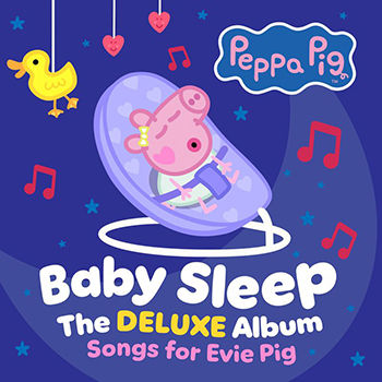 Peppa Pig Baby Sleep (Songs for Evie Pig)