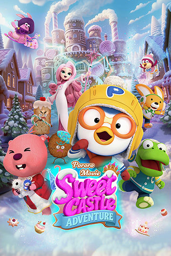 Pororo the Movie: Sweet Castle Adventure