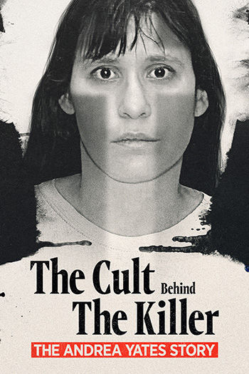 The Cult Behind The Killer: The Andrea Yates Story