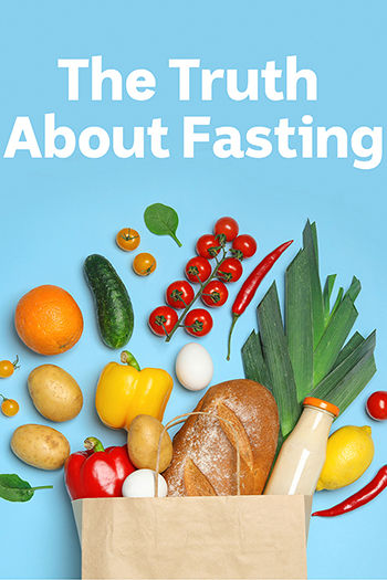 The Truth About Fasting