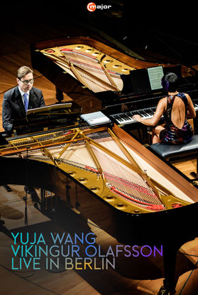 Yuja Wang & Víkingur Ólafsson: Live in Berlin